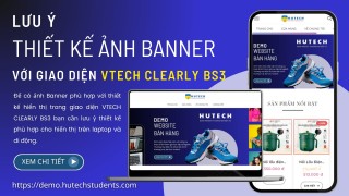 Mẹo thiết kế ảnh Banner webiste Vtech CMS khi sử dụng giao diện Vtech Claerly BS3