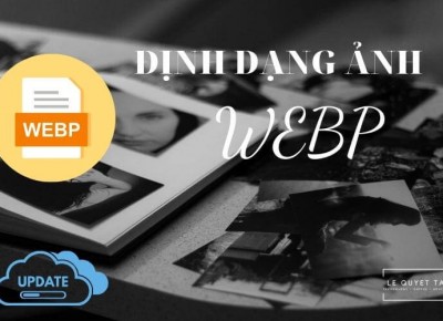 Định dạng ảnh WebP là gì ?